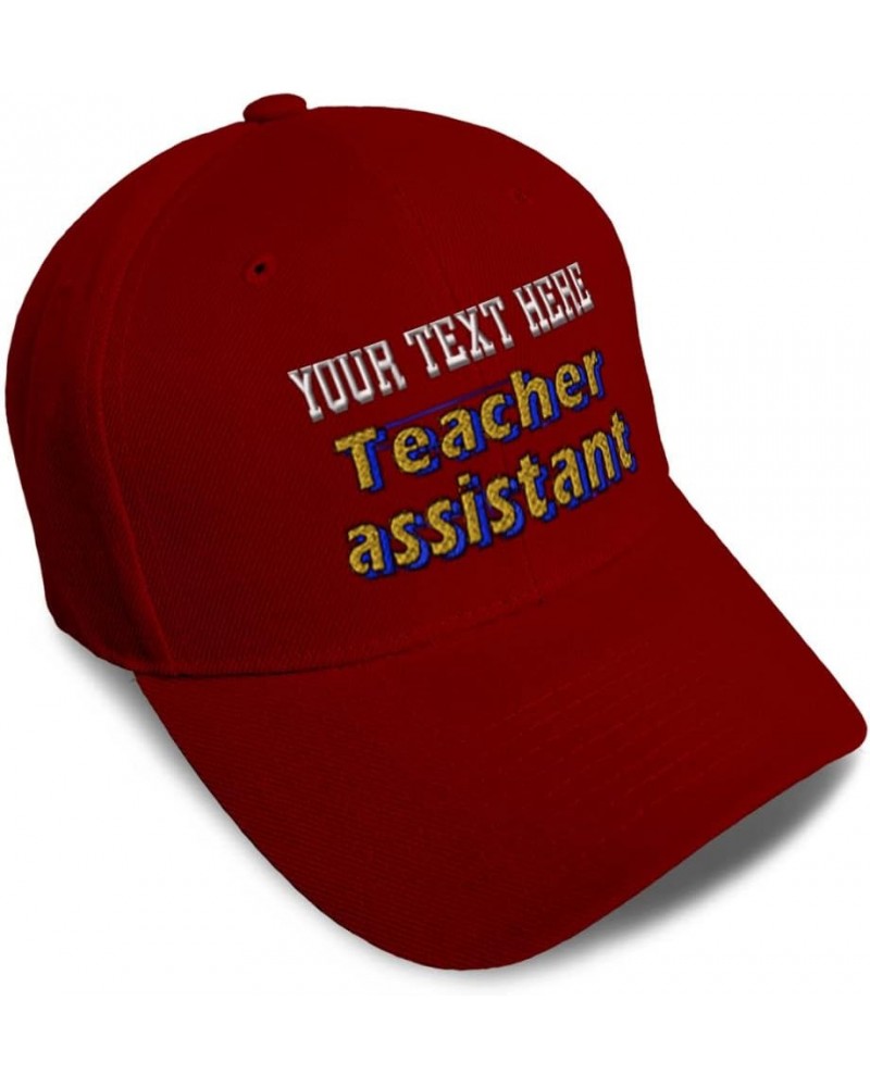 Baseball Cap Teacher Assistant School Acrylic Education Dad Hats for Men and Women Burgundy Personalized Text Here $15.92 Bas...