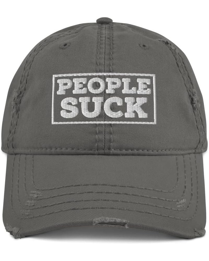 People Suck - Funny Quote Hats for Men, Funny Sayings Introvert Gift Social Anxiety Antisocial Dad Hat C2 Charcoal Grey $16.9...