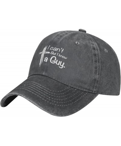 Funny Hat I Can't But Know an Guy Hat Men Baseball Cap Graphic Cap Deep Heather Classic-1 $10.90 Baseball Caps