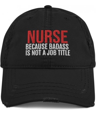 Nurse Because Badass is Not A Job Title Distressed Dad Hat Baseball Cap Black $21.27 Baseball Caps