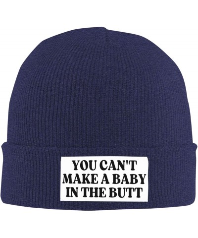 You Can't Make a Baby in The Butt Beanie Men Women Warm Knit Hat Funny Fashion Winter Cap Navy Blue $8.79 Skullies & Beanies