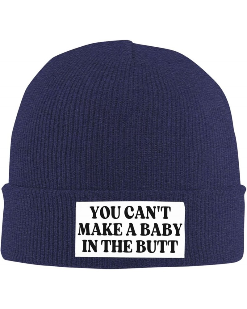 You Can't Make a Baby in The Butt Beanie Men Women Warm Knit Hat Funny Fashion Winter Cap Navy Blue $8.79 Skullies & Beanies