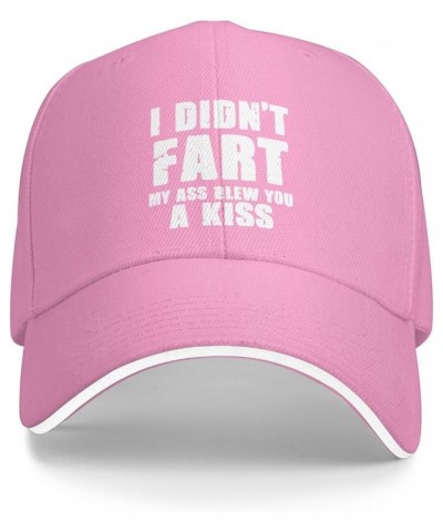 i Didn't Fart My Ass Blew You a kiss Unisex Baseball Hat Original Dad Hat Adjustable Pink $10.04 Baseball Caps