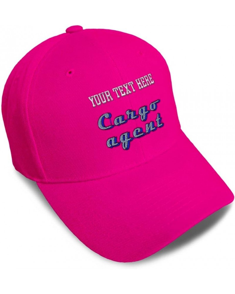 Baseball Cap Cargo Agent Shipments Acrylic Goods Dad Hats for Men and Women Hot Pink Personalized Text Here $12.42 Baseball Caps