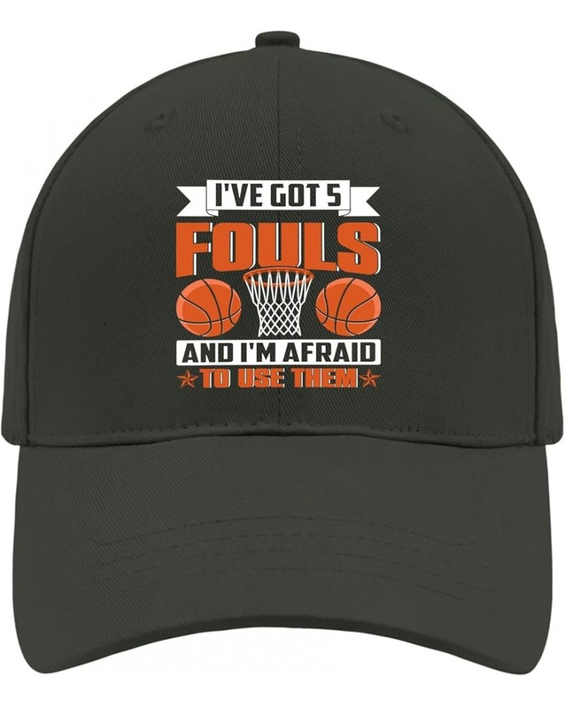 Basketball Player I Have Got 5 Fouls and I'm Not Afraid to Use Them Trucker Hat Mens Outdoor Hat AllBlack Dad Hats Blackish G...