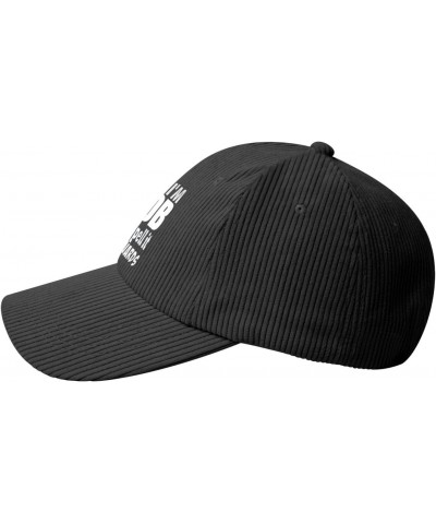 Hi I'm Bob Sometimes I Spells My Name Backwards Cozy Corduroy Baseball Cap Perfect Blend of Comfort Style Black $11.72 Baseba...