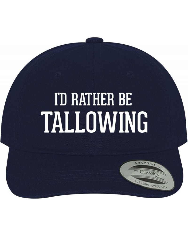 I'd Rather Be Tallowing - Soft Dad Hat Baseball Cap Navy $19.34 Baseball Caps