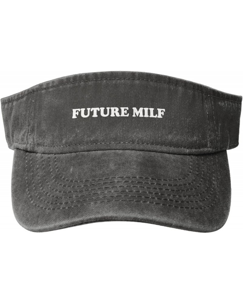 Future Milf Sport Sun Visor Hats Cotton Ball Caps Empty Top Baseball Sun Cap for Men Women,Black Deep Heather $9.76 Visors