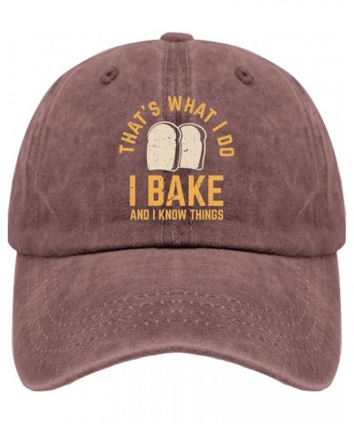 What I Do I Bake and I Know Things Hat Baseball Hat for Women Pigment Black Running Hat Men Gifts for Wine Red $11.33 Sun Hats