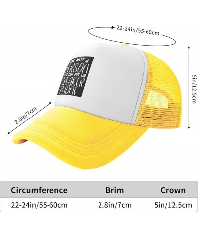 I'm Not A Person You Can Put On Speaker Phone Women's Baseball Cap Low Profile Dad Hat Adjustable Yellow $9.58 Baseball Caps