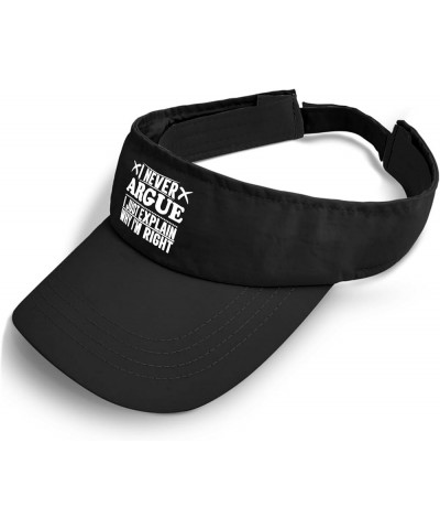 I NEVER ARGUE I JUST EXPLAIN WHY I'M RIGHT Hat Visor for Women Running Caps Reversible Ponytail Hat Allblack $11.79 Visors