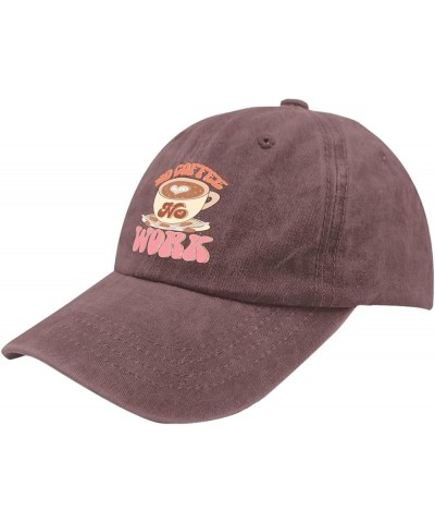 No Coffee No Work Baseball Cap Camping Hat Pigment Black Hat for Women Gifts for Him Golf Hats Wine Red $11.96 Sun Hats