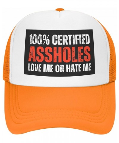 100% Certified Assholes Loves Me Or Hate-Me Mesh Cap Trucker Hat Baseball Cap Orange $10.33 Baseball Caps