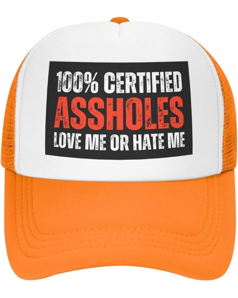 100% Certified Assholes Loves Me Or Hate-Me Mesh Cap Trucker Hat Baseball Cap Orange $10.33 Baseball Caps