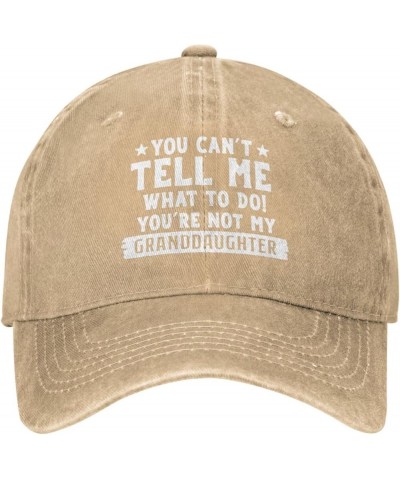 Funny Hat You Can't Tell Me Whats to Do You're Not My Granddaughter Cap Men Baseball Caps with Design Cap Natural $11.18 Base...