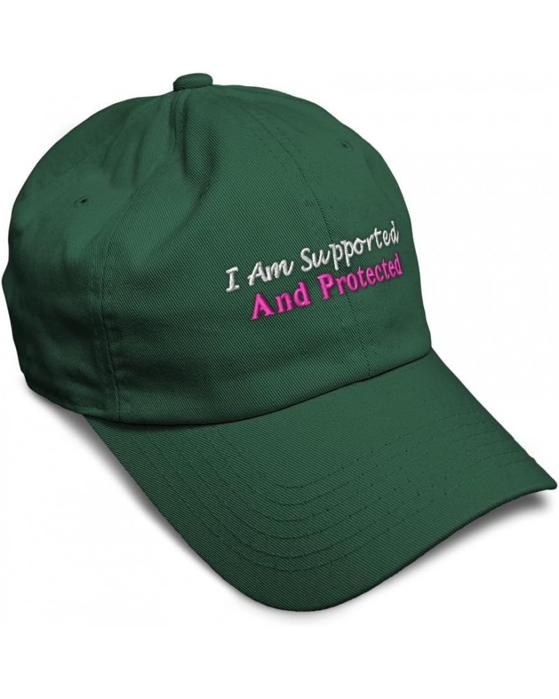 Soft Baseball Cap I Am Supported and Protected Cotton Dad Hats for Men & Women Forest Green $12.32 Baseball Caps