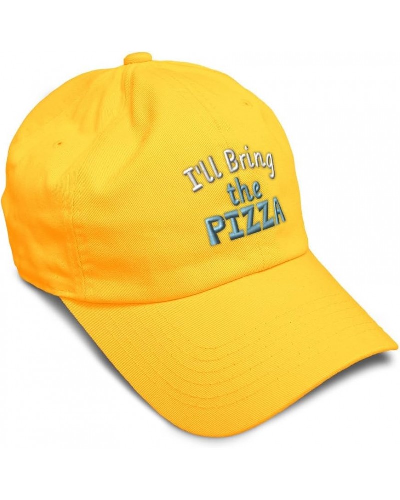 Soft Baseball Cap I'll Bring The Pizza Cotton Dad Hats for Men & Women Golden Yellow $12.60 Baseball Caps