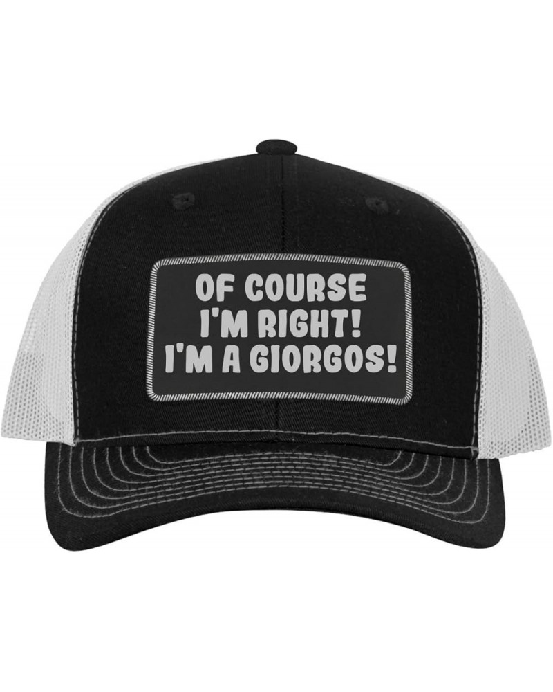 of Course I'm Right! I'm A Giorgos! - Leather Black Patch Engraved Trucker Hat Black/white $18.15 Baseball Caps