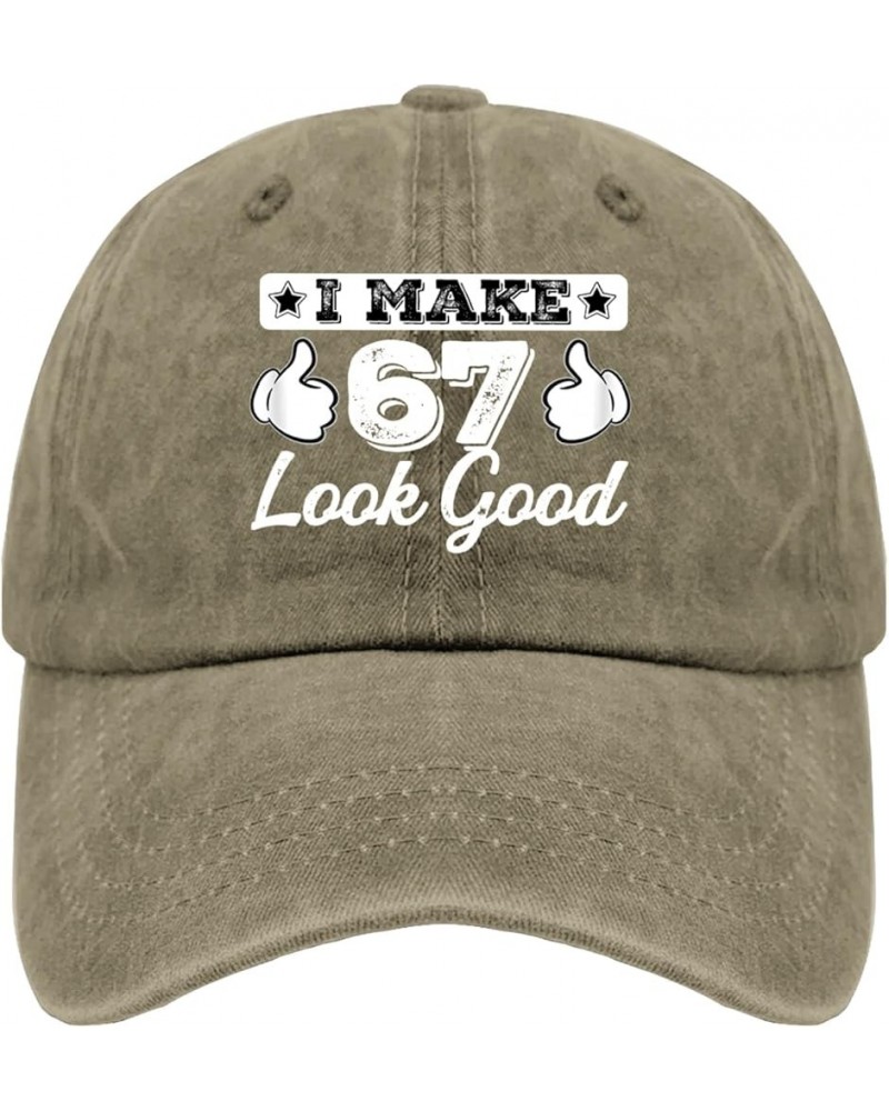 Birthday Gifts for Men Women Hats I Make 67 Look Good Hats & Birthday Outdoor Hat and Funny Cowboy Hats Pigment Khaki $11.03 ...