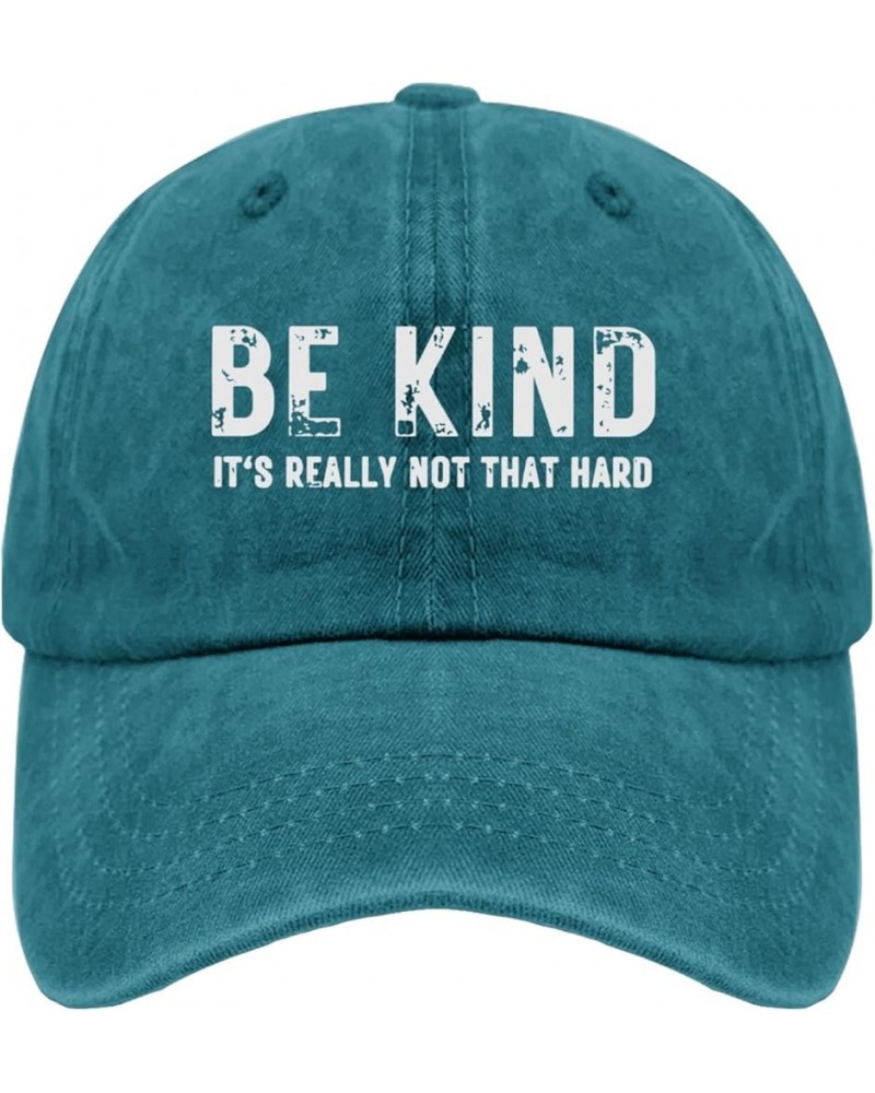 Be Kind It's Really Not Hard Golf Hat Running Hats for Women Pigment Black Men's Hats & Caps Gifts for Grandpa Cyan Blue $11....