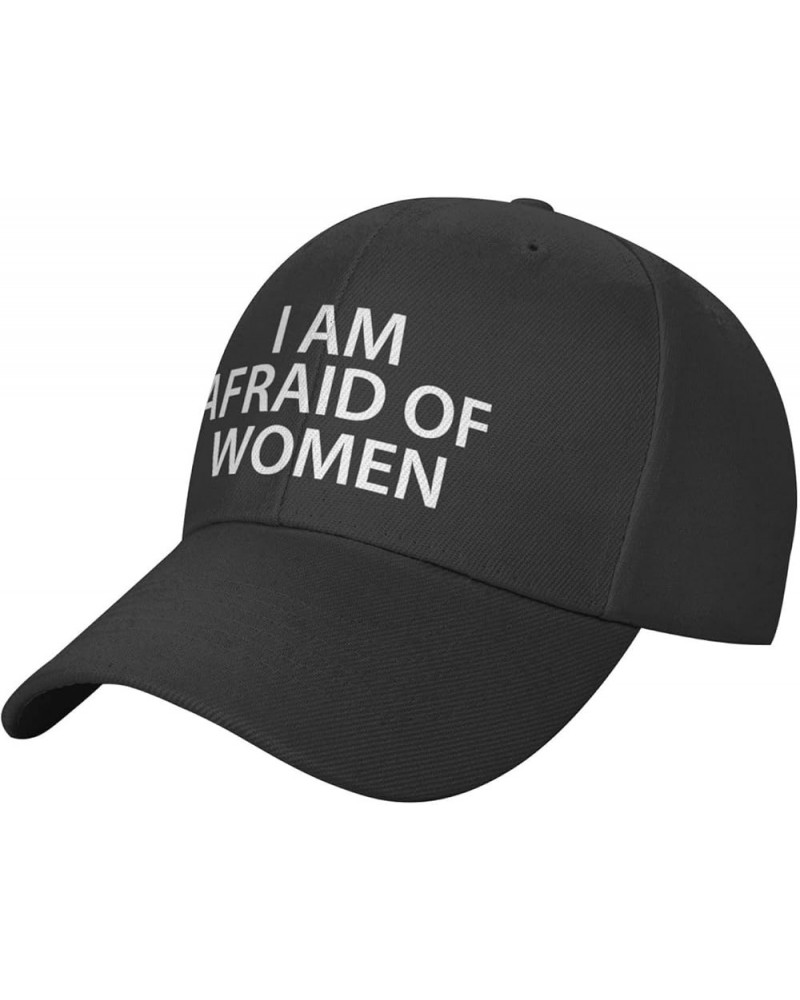 I Am Afraid of Women Hat Classic Dad Hat Funny Adjustable Trucker Baseball Cap Black $9.53 Baseball Caps