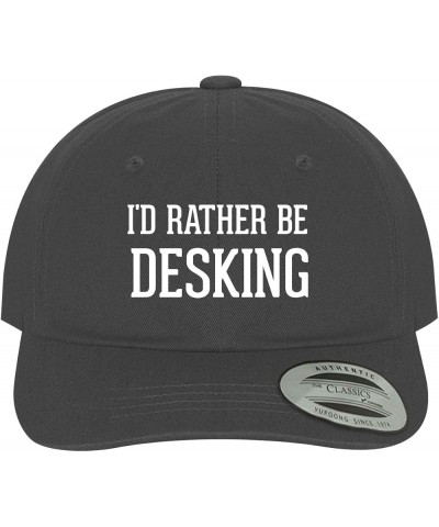 I'd Rather Be Desking - Soft Dad Hat Baseball Cap Dark Grey $19.34 Baseball Caps