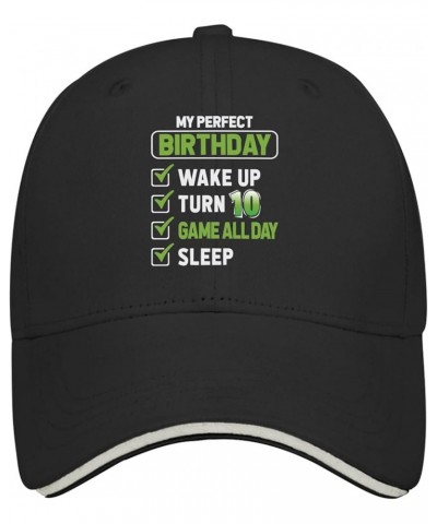 My Perfect Birthday.. Wake Up, Turn 10, Game All Day, Sleep Baseball Cap Trucker Hat Women AllBlack Black Hat Women Allblack ...