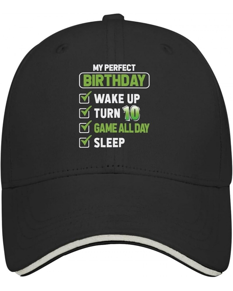 My Perfect Birthday.. Wake Up, Turn 10, Game All Day, Sleep Baseball Cap Trucker Hat Women AllBlack Black Hat Women Allblack ...