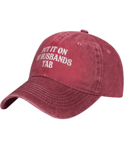 Put It On My Husbands Tab Trucker Hat Father's Day Valentine's Day Hat Men Women Baseball Cap Dad Hat Red $10.53 Baseball Caps