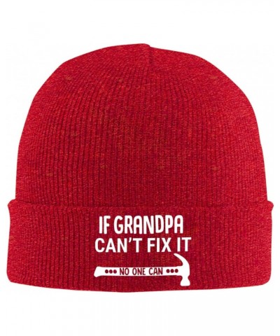 If Grandpa Can't Fix It No One Can Beanie Hat Skull Knit Warm Cap Women Men Soft Stretch for Winter1 Red $12.40 Skullies & Be...