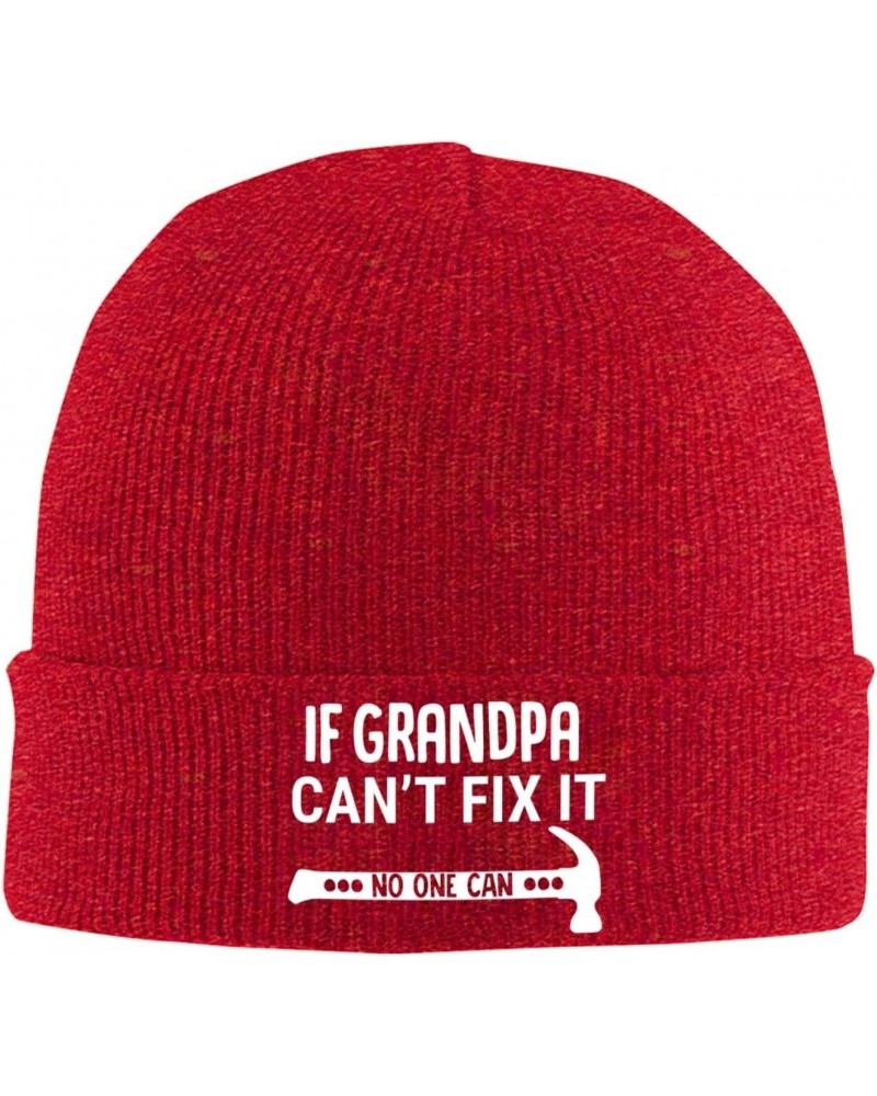 If Grandpa Can't Fix It No One Can Beanie Hat Skull Knit Warm Cap Women Men Soft Stretch for Winter1 Red $12.40 Skullies & Be...