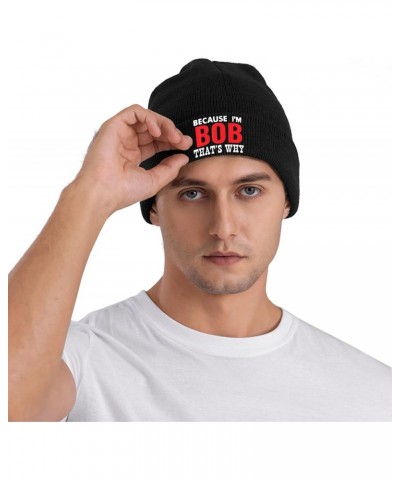 Because I'm Bob That's Why Beanie Hat Skull Knit Warm Cap Women Men Soft Stretch for Winter8 Black $15.10 Skullies & Beanies