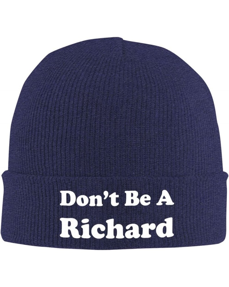 Dont Be A Richard Beanie Hat Men Women Knit Winter Cap Navy Blue $8.89 Skullies & Beanies