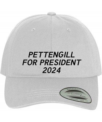 Pettengill for President 2024 - Comfortable Dad Hat Baseball Cap White $18.58 Baseball Caps