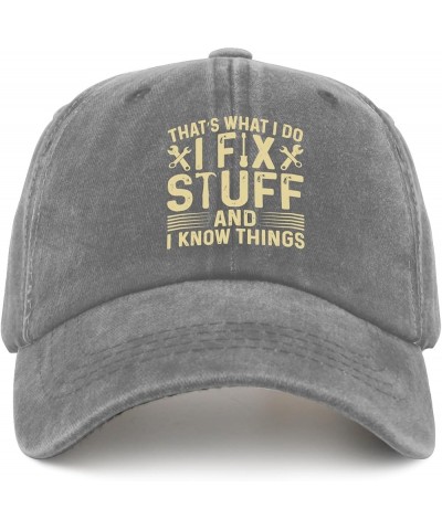 That's What I Do I Fix Stuff and I Know Things Caps Custom Baseball Cap Pigment Black Dad Hat Gifts for Women Golf Pigment Gr...