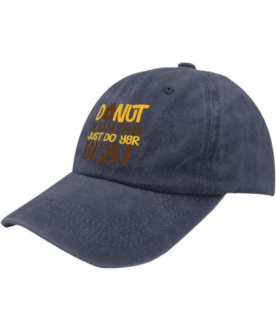 Donut Stress Just Do Your Best Baseball Cap Party Hat Pigment Black Men's Hats Gifts for Grandpa Golf Hats Navy Blue $9.50 Su...