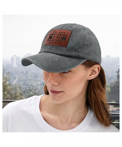 l'm not Anti Social l'm Selectively Social Baseball Cap Vintage Golf Hat Gifts for Son Who Like Engraved, Light Grey $13.18 C...