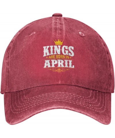 Kings are Born in April Dad Hat Vintage Baseball Cap for Men Women Hats Gifts Trucker Caps Red $12.97 Baseball Caps