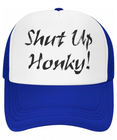 Shut Up Honky Trucker Hat Women's Mesh Ball Hat Shut Up Honky Fashionable Cap Blue $11.94 Baseball Caps