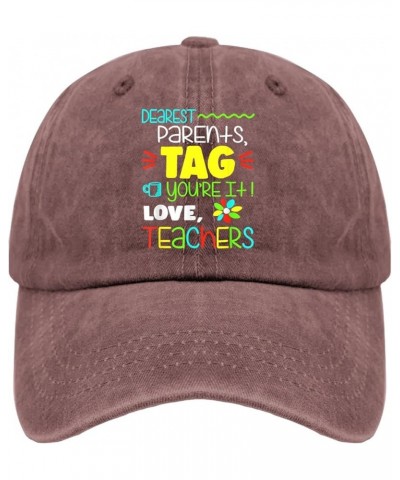 Dear Parents Tag You're It Love Teacher Last Day of School Caps Gym Hat Pigment Black Mens Baseball Cap Gifts for Wine Red $9...