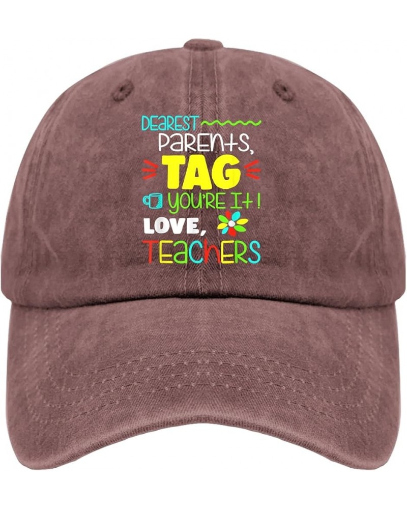 Dear Parents Tag You're It Love Teacher Last Day of School Caps Gym Hat Pigment Black Mens Baseball Cap Gifts for Wine Red $9...