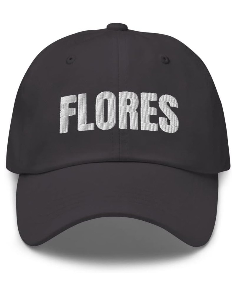 Flores Family Reunion Hat Last Name Flores Hat Dad Cap Embroidered Dad Hat Baseball Cap Dark Grey $15.51 Baseball Caps