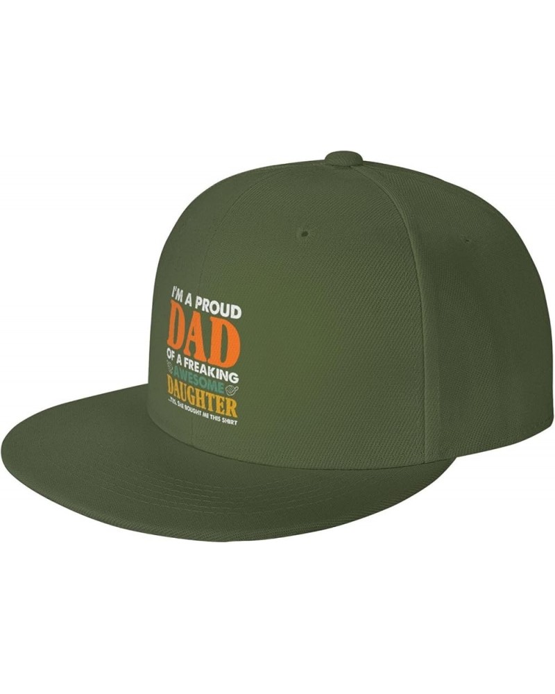 I m A Proud Dad of A Freaking Awesome Daughter Baseball Cap for Men Women Snapback Hat Trucker Flat Bill Caps Sun Hat Moss Gr...