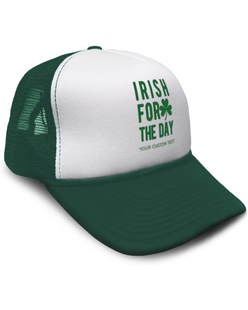 Custom Trucker Hat Irish for A Day St Patrick's St Patty Clover Irish Drinking Ireland Polyester Adjustable Forest Green $12....