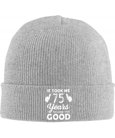 It Took Me 75 Years to Look This Good Beanie Hat Men Knit Hat Women Slouchy Skull Cap Knitted Hat Hedging Hat Black Gray $10....