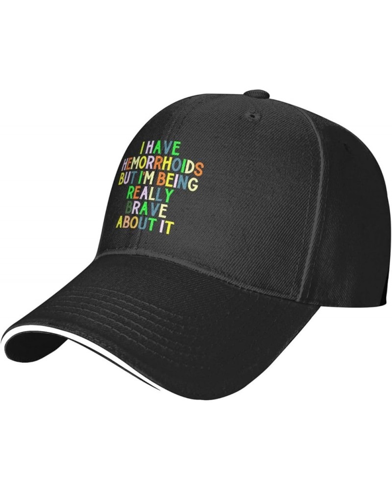 I Have Hemorrhoids But I'm Being Really Brave About It Women's Baseball Cap Low Profile Dad Hat Adjustable Black $10.63 Baseb...