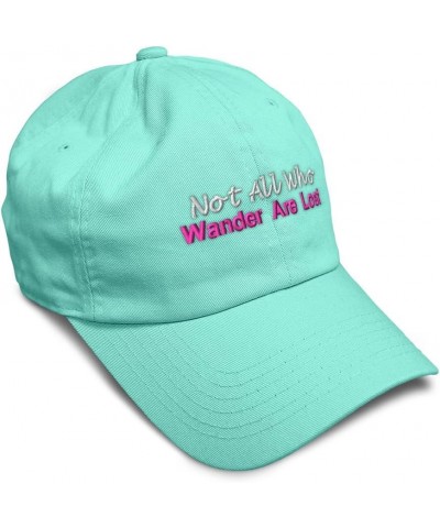 Soft Baseball Cap Not All Who Wander are Lost Cotton Dad Hats for Men & Women Mint $13.72 Baseball Caps