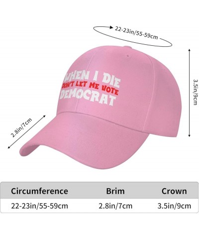 Unisex Baseball Hats When I Die Don't Let Me Vote Democrat Low Profile Dad Hat Adjustable Casquette Cap Pink $10.27 Baseball ...