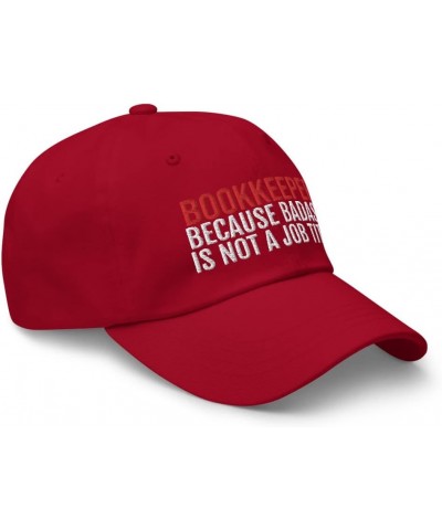 Bookkeeper Because Badass is Not A Job Title Embroidered Dad Hat Baseball Cap CPA Cranberry $19.32 Baseball Caps