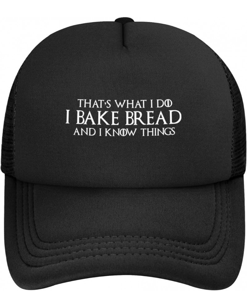 I Bake Bread I Know Things Baking Gifts Black Baseball Cap Adjustable Trucker Caps Casual Sun Hat for Gifts Black $10.19 Base...